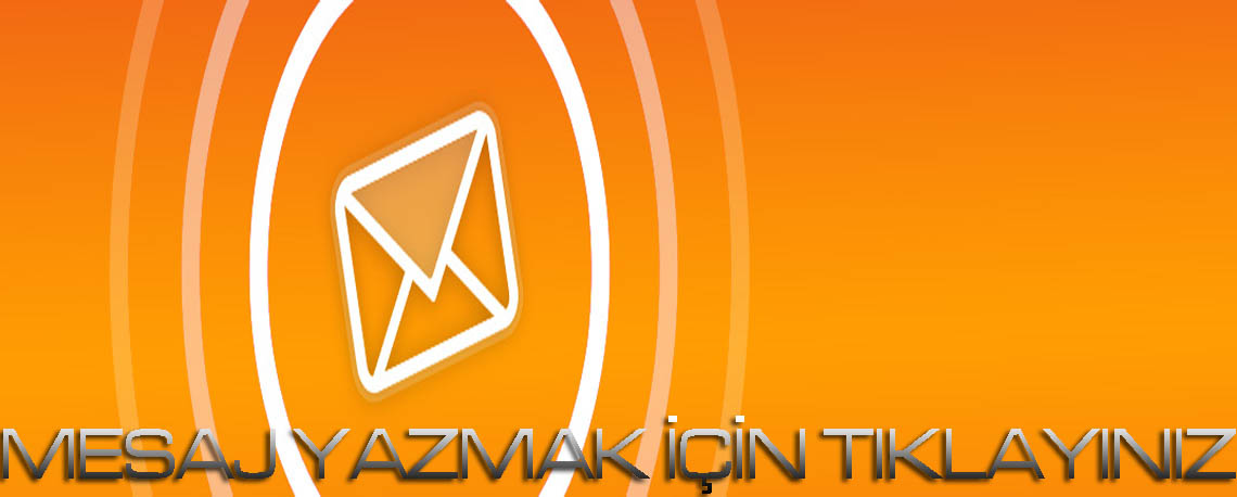 mesaj yazmak için tıklayınız